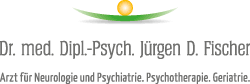Dr. med. Dipl.-Psych. Jürgen D. Fischer - Arzt für Neurologie und Psychiatrie. Psychotherapie. Geriatrie.